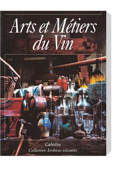 Livre Arts et Métiers du Vin